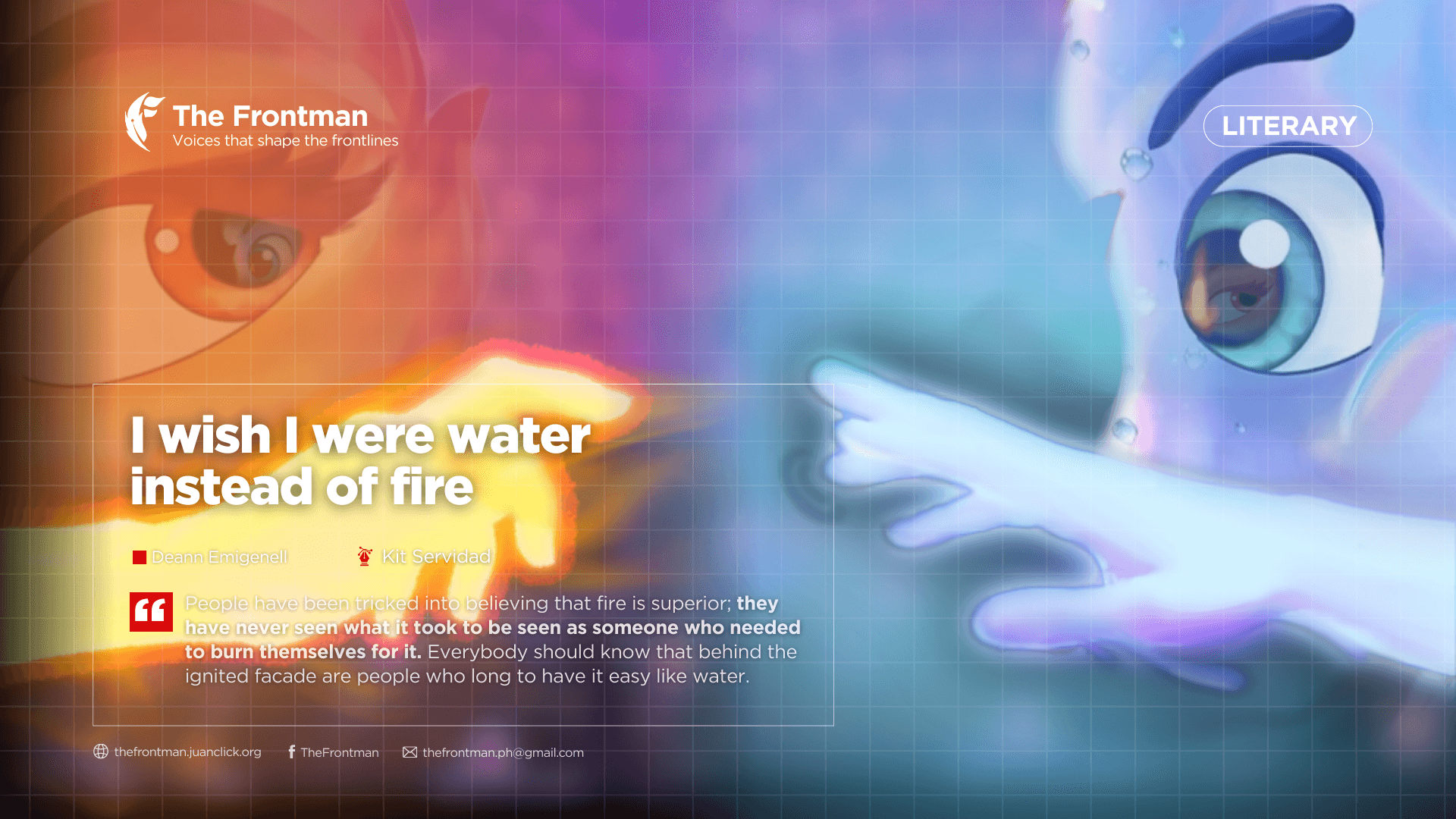 LITERARY | I wish I were water instead of fire