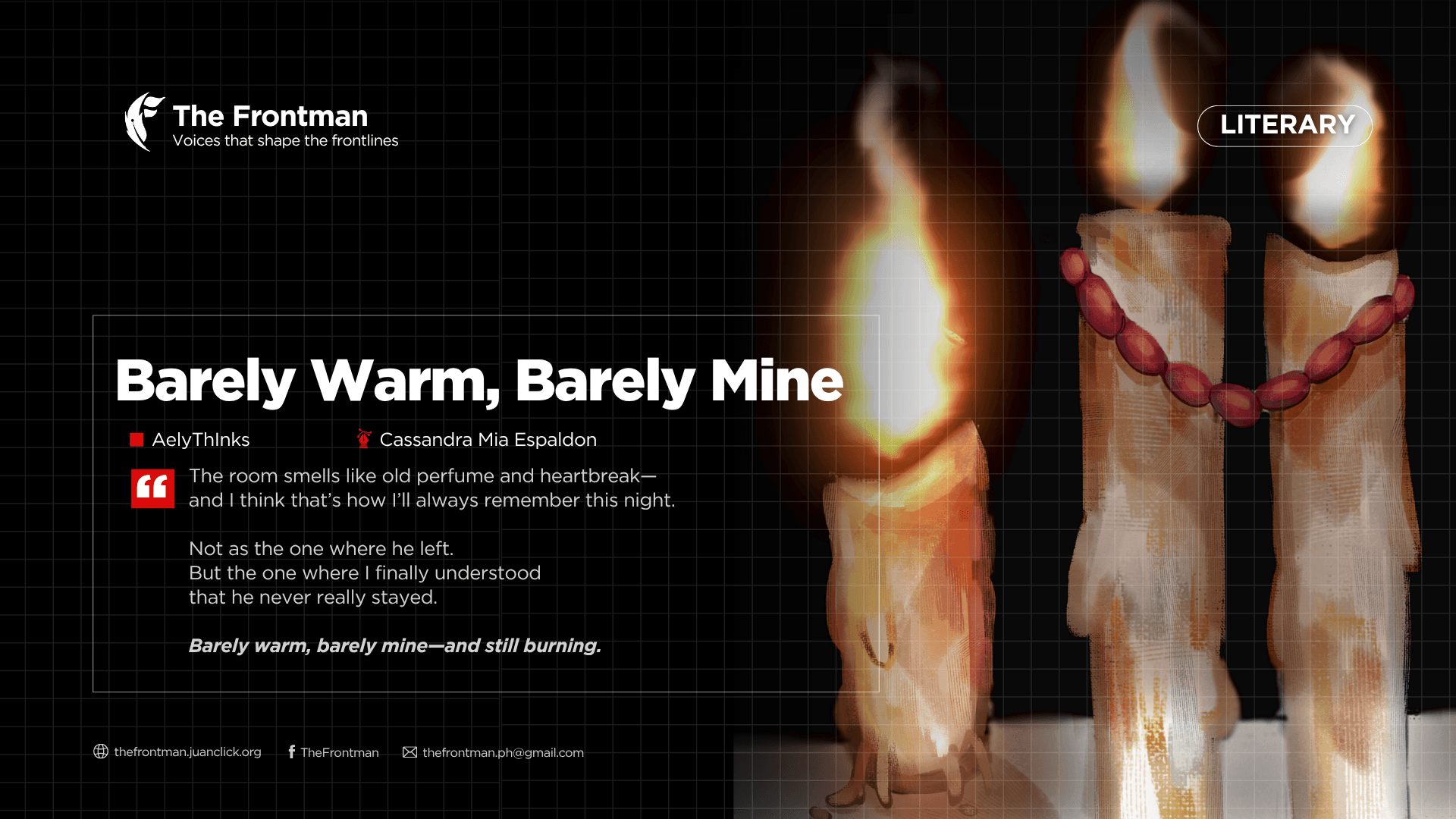 LITERARY | Barely Warm, Barely Mine